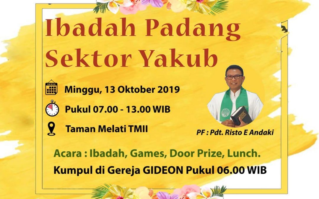 Ibadah Padang Sektor Yakub, 13 Oktober 2019